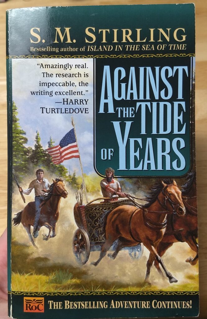 the cover of "Against the Tide of Years" by S.M. Stirling